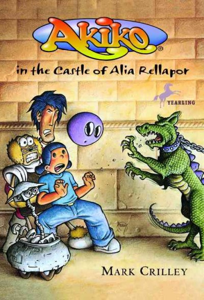 Akiko in the castle of Alia Rellapor / written and illustrated by Mark Crilley.