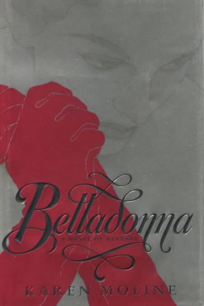 Belladonna / Karen Moline.