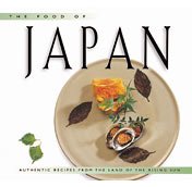 The food of Japan : authentic recipes from the land of the rising sun / recipes by Takayuki Kosaki & Walter Wagner ; food photography by Heinz von Holzen ; introduction by Kathleen Morikawa ; edited by Wendy Hutton ; produced in association with the Hyatt Regency Osaka.