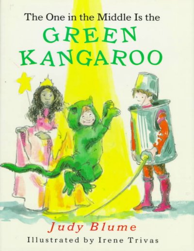 The one in the middle is the green kangaroo / Judy Blume ; illustrated by Irene Trivas.