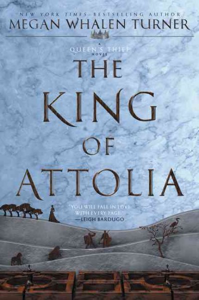 The king of Attolia / Megan Whalen Turner.