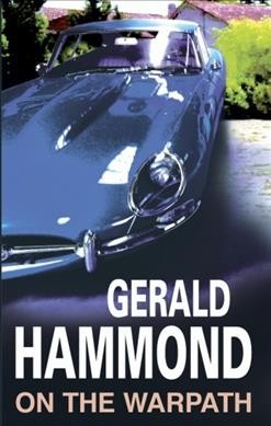 On the warpath / Gerald Hammond.