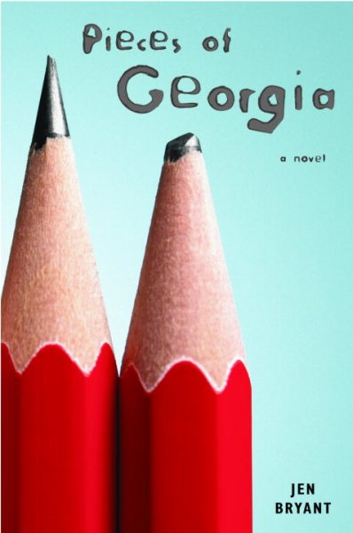 Pieces of Georgia : a novel / Jen Bryant.