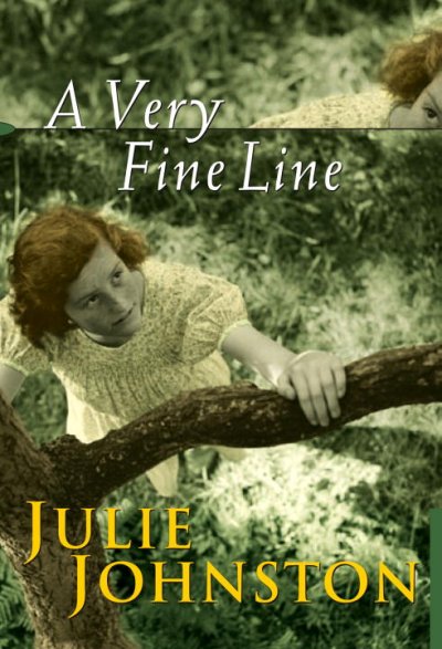 A very fine line / Julie Johnston.