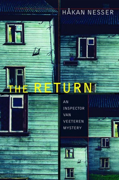 The return : an Inspector Van Veeteren mystery / Håkan Nesser ; translated from the Swedish by Laurie Thompson.