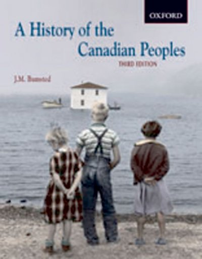 A history of the Canadian peoples / J.M. Bumsted.