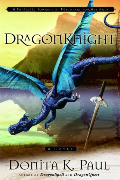 Dragonknight / Donita K. Paul.