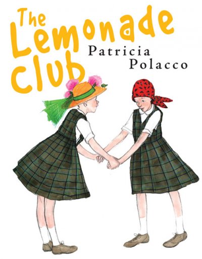 The Lemonade Club / Patricia Polacco.