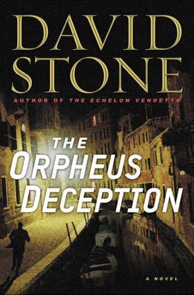 The Orpheus deception / David Stone.