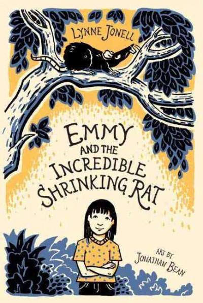 Emmy and the incredible shrinking rat / Lynne Jonell ; art by Jonathan Bean.