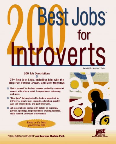 200 best jobs for introverts / the editors @ JIST and Laurence Shatkin.