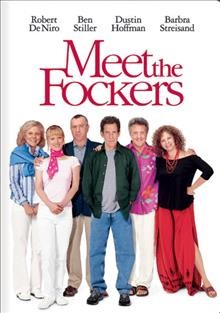 Meet the Fockers [videorecording].