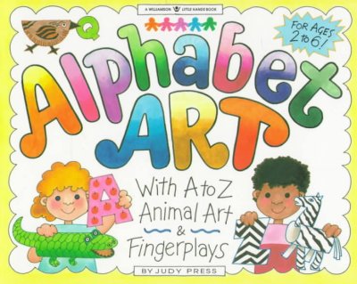 Alphabet art : with animal A-Z animal art & fingerplays / by Judy Press ; illustrations by Sue Dennen.