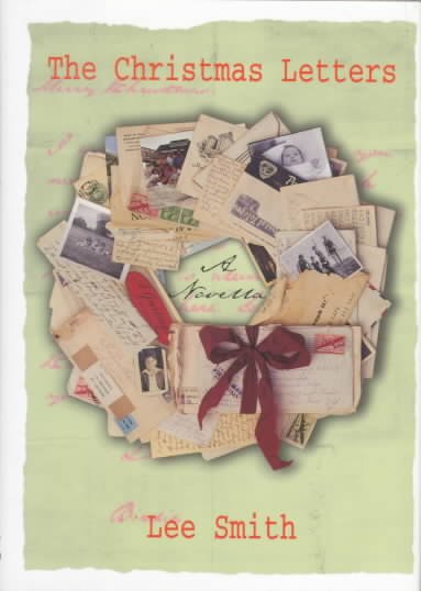 The Christmas letters : a novella / by Lee Smith.