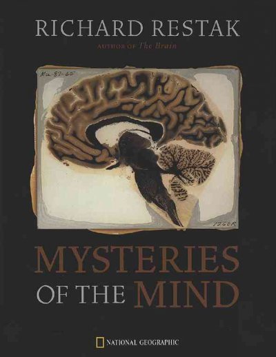Mysteries of the mind / Richard Restak.