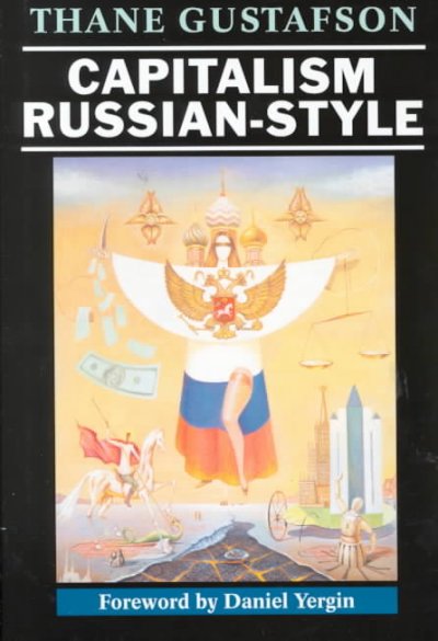 Capitalism Russian-style / Thane Gustafson.