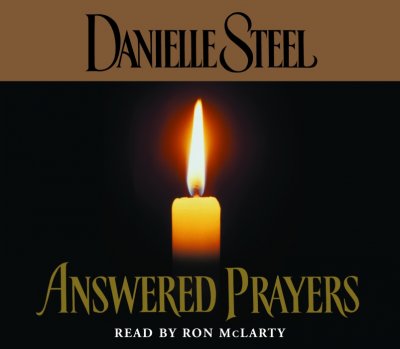 Answered prayers [sound recording] / Danielle Steel.