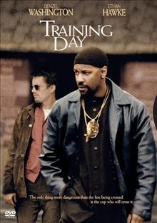 Training day [videorecording] / Warner Bros. Pictures presents in association with Village Roadshow Pictures and NPV Entertainment an Outlaw Productions ; producers, Jeffrey Silver, Bobby Newmyer ; writer, David Ayer ; director, Antoine Fuqua.