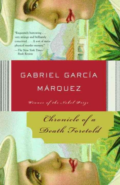 Chronicle of a death foretold : a novel / Gabriel García Márquez ; translated from the Spanish by Gregory Rabassa.