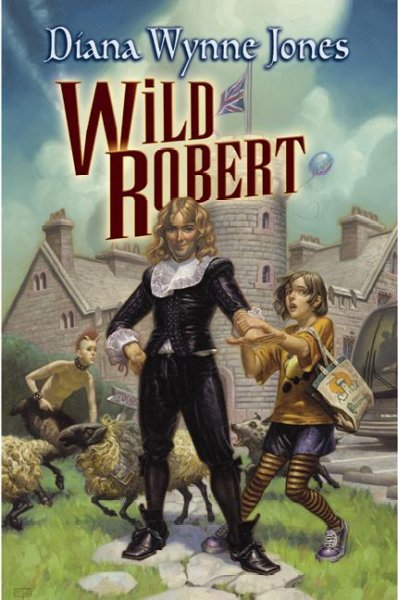 Wild Robert / Diana Wynne Jones ; [illustrated by Mark Zug].