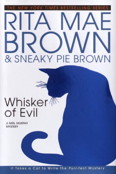 Whisker of evil / Rita Mae Brown & Sneaky Pie Brown; illustrations by Michael Gellatly.