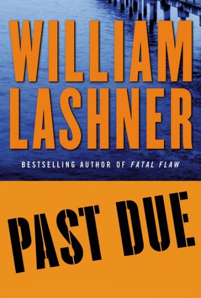 Past due / William Lashner.