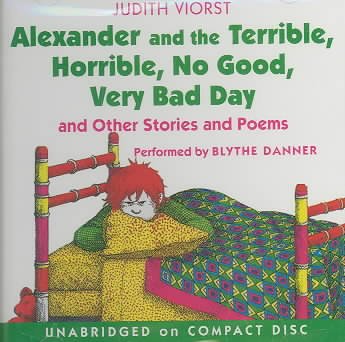 Alexander and the terrible, horrible, no good, very bad day [sound recording] : and other stories and poems / Judith Viorst.
