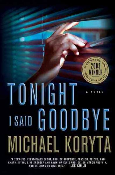 Tonight I said goodbye / Michael Koryta.