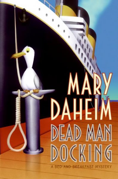 Dead man docking : a bed-and-breakfast mystery / Mary Daheim.