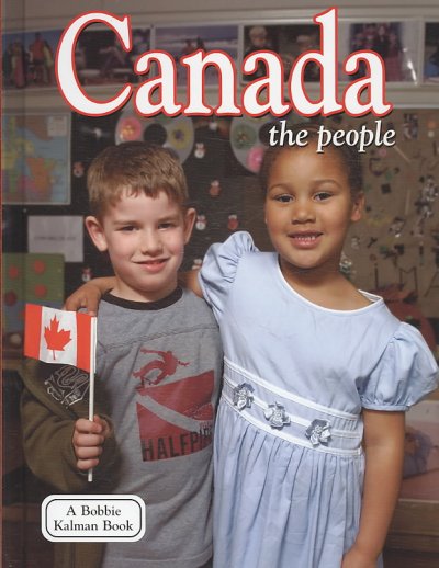 Canada : the people / Bobbie Kalman.