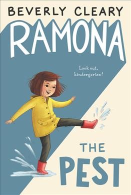 Ramona the pest / Beverly Cleary ; illustrated by Jacqueline Rogers.