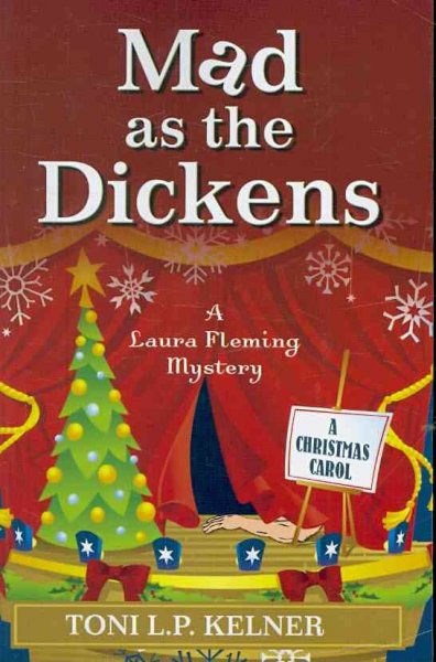 Mad as the Dickens : a Laura Fleming mystery / by Toni L.P. Kelner.