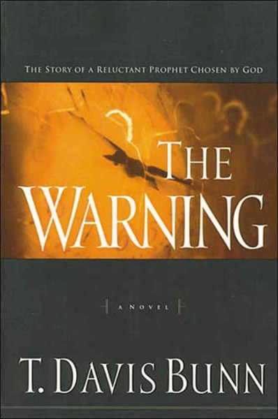The warning / T. Davis Bunn.