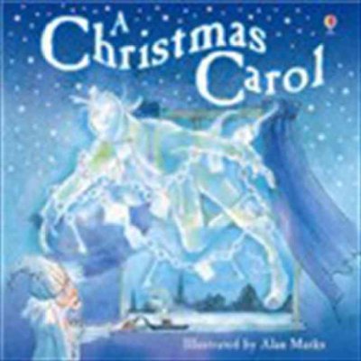 A Christmas carol / retold by Lesley Sims ; illustrated by Alan Marks ; based on a story by Charles Dickens.