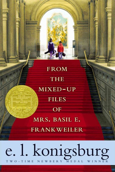 From the mixed-up files of Mrs. Basil Frankweiler [text] / written and illustrated by E.L. Konigsburg.
