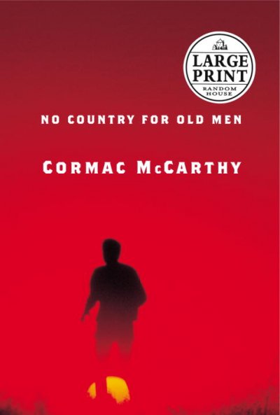 No country for old men / Cormac McCarthy.