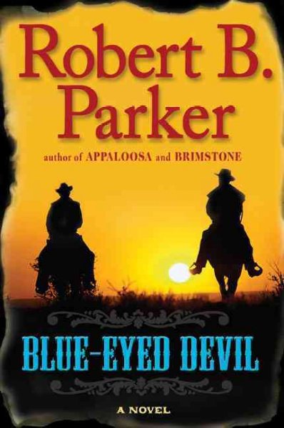 Blue-eyed devil / Robert B. Parker.