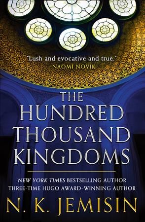 The hundred thousand kingdoms / N.K. Jemisin.