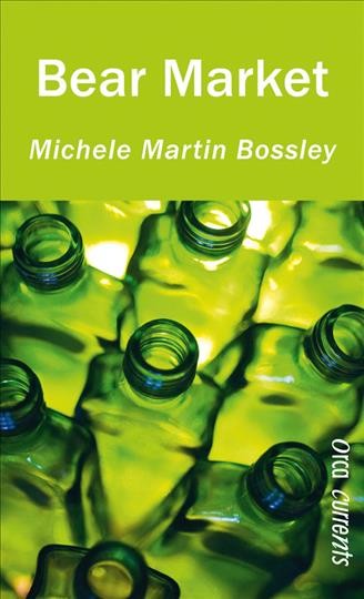 Bear market / Michele Martin Bossley.