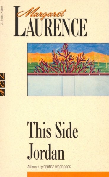 This side Jordan / Margaret Laurence ; with an afterword by George Woodcock.