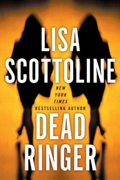 Dead ringer / Lisa Scottoline.