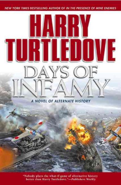 Days of infamy / Harry Turtledove.
