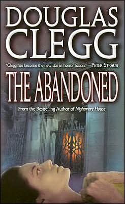 The abandoned / Douglas Clegg.