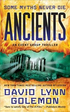Ancients : an Event Group adventure / David Lynn Golemon.