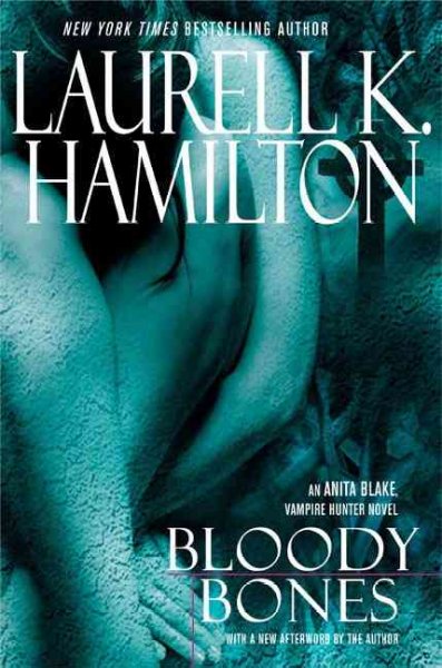 Bloody bones / Laurell K. Hamilton.