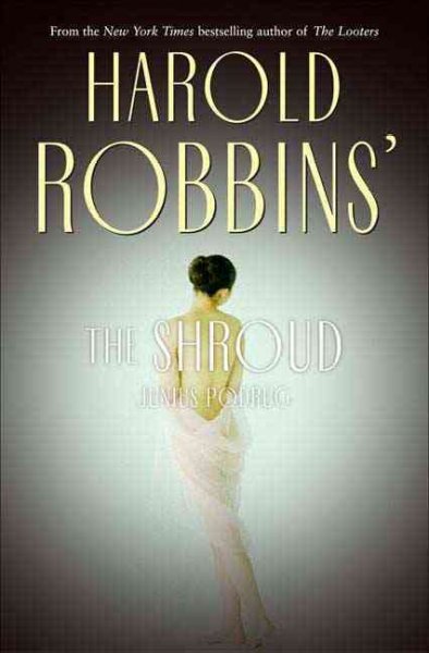 The shroud / Harold Robbins [&] Junius Podrug.