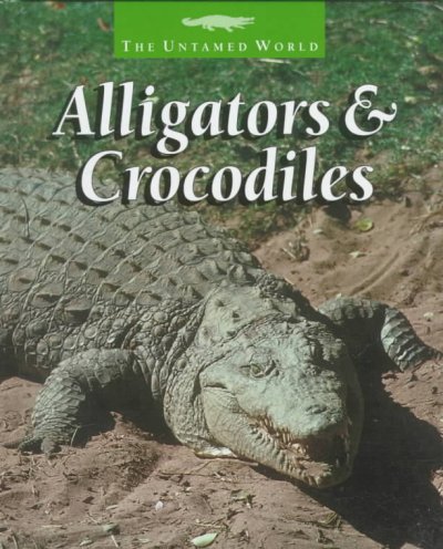 Alligators & crocodiles / Karen Dudley.