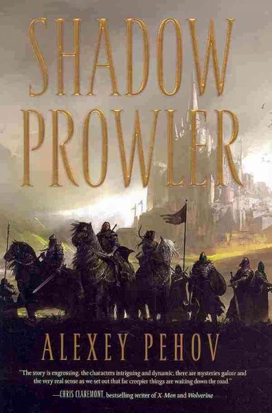 Shadow prowler / Alexey Pehov ; translation by Andrew Bromfield.