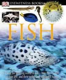 Fish / written by Steve Parker ; [special photography, Dave King ... [et al.].