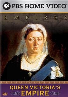 Queen Victoria's empire [videorecording].